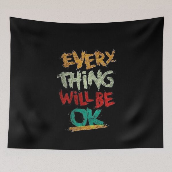 Item preview, Every Things Will Be Ok designed and sold by Williams Anderson.