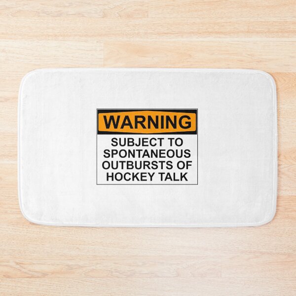 Item preview, Warning Subject To Spontaneous Outbursts Of Hockey Talk designed and sold by ChairToSparee.