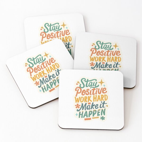 Item preview, Stay Positive, Work Hard, Make It Happen - Motivational Words for a Productive Day designed and sold by CosmicSeasonsStudio.