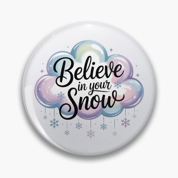 Item preview, Believe in Your Snow – Inspirational Winter Quote designed and sold by Jollys-ArtShop.