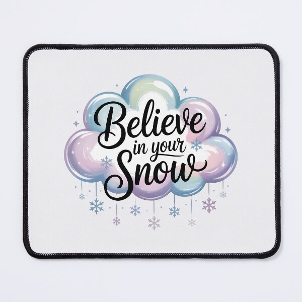 Item preview, Believe in Your Snow – Inspirational Winter Quote designed and sold by Jollys-ArtShop.