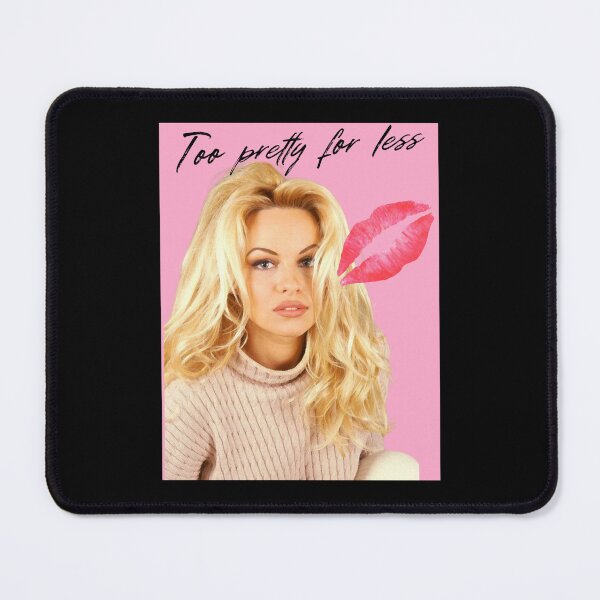 Item preview, Pamela Anderson - Too pretty for less designed and sold by Sabasics.