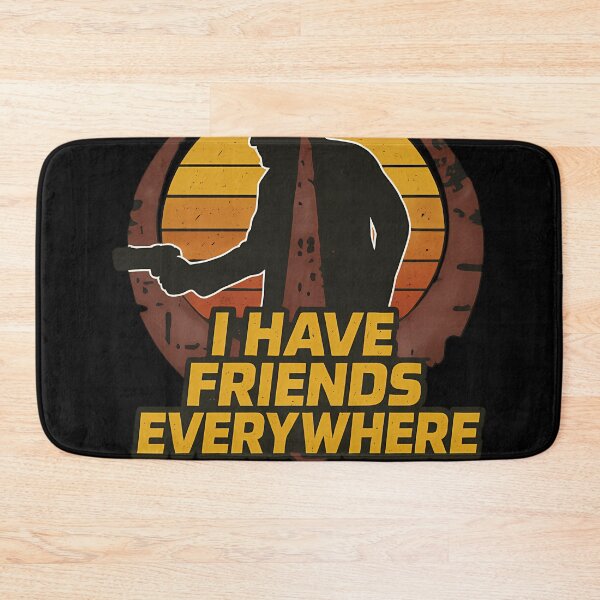 Item preview,  I Have Friends Everywhere designed and sold by PricklesAlaya.