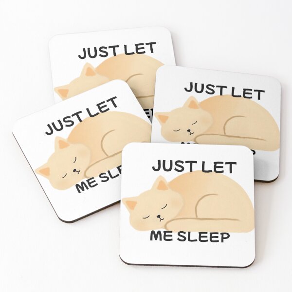 Item preview, Just Let Me Sleep designed and sold by toni-aguilar22.