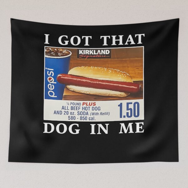 Item preview, Hot Dog I Got That Dog In Me Classic  designed and sold by CynthiaRathbone.