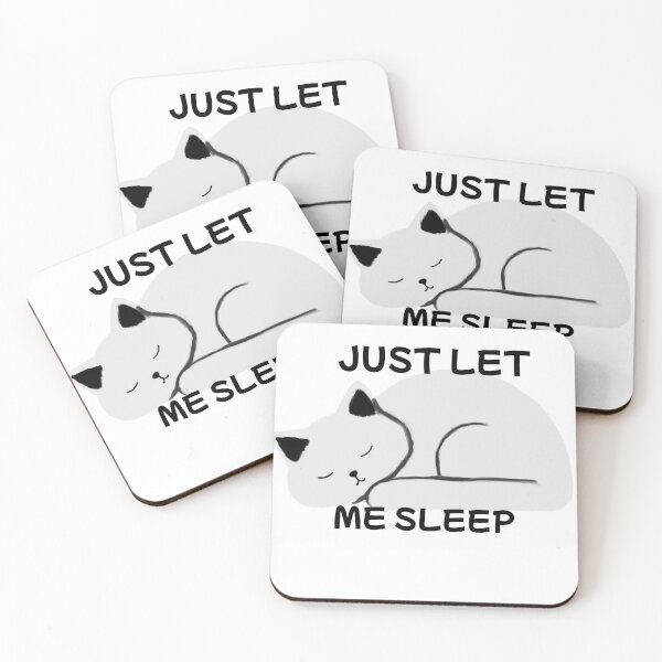 Item preview, Just Let Me Sleep designed and sold by toni-aguilar22.