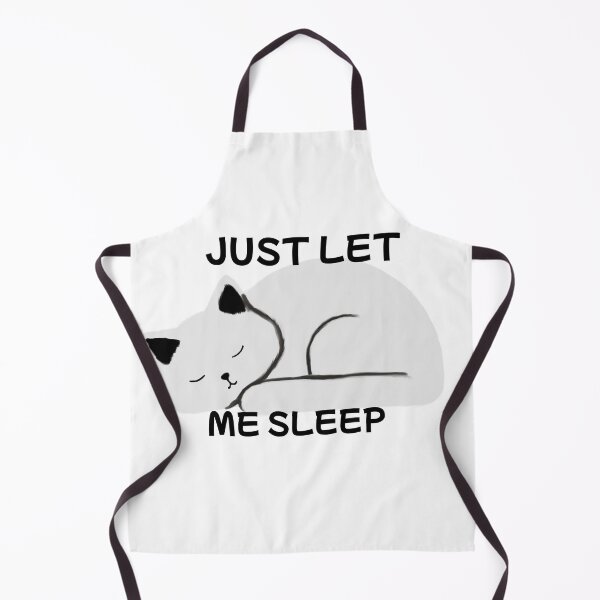 Item preview, Just Let Me Sleep designed and sold by toni-aguilar22.