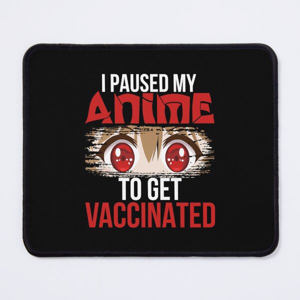 Item preview, I Paused My Anime To Get Vaccinated Funny Cute Anime Girl Gift designed and sold by GuadaGleichner.