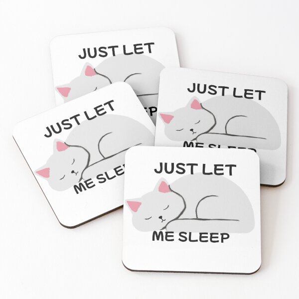 Item preview, Just Let Me Sleep designed and sold by toni-aguilar22.