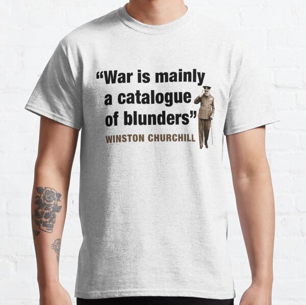 Winston Churchill quote War is mainly a catalogue of blunders Poster for  Sale by BigTime