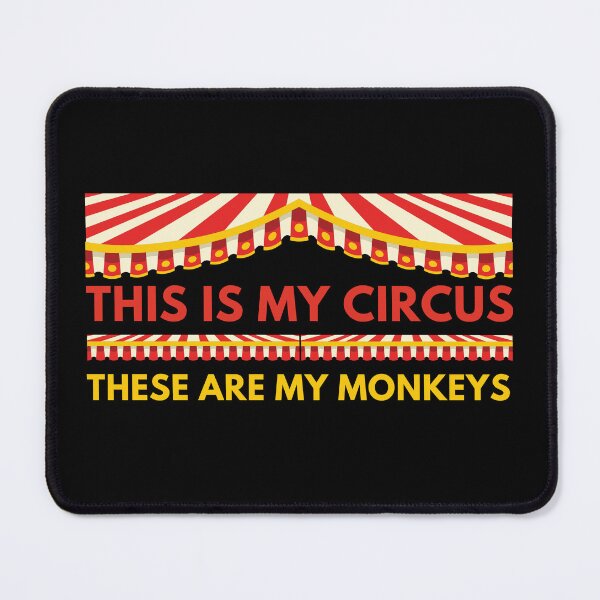 Item preview, This Is My Circus These Are My Monkeys designed and sold by dudelinart.