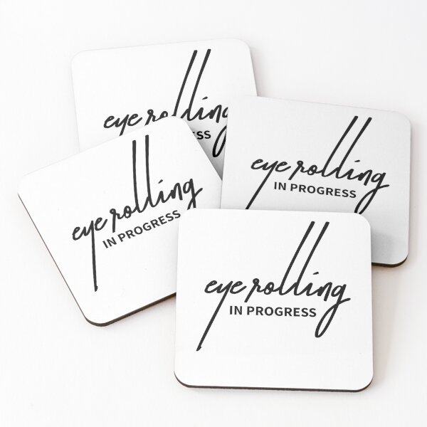 Item preview, Eye Rolling in Progress Funny Attitude Quote designed and sold by ReggieDior.