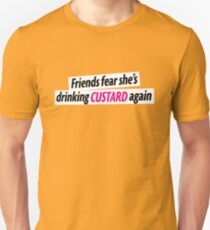 She's Drinking Custard Unisex T-Shirt