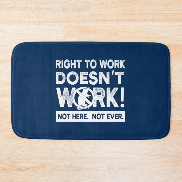 Item preview, Union Rat Right To Work      designed and sold by MoonySinatra.