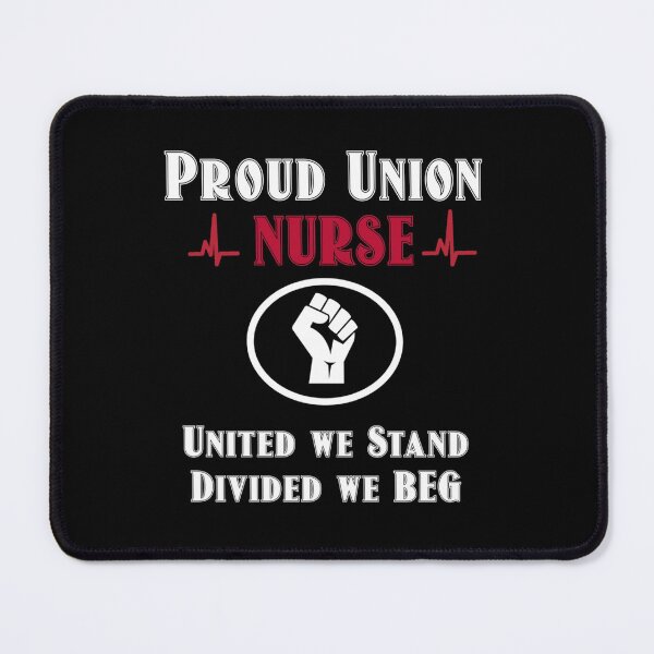 Item preview, Union Strong and Solidarity Nurse    designed and sold by MoonySinatra.