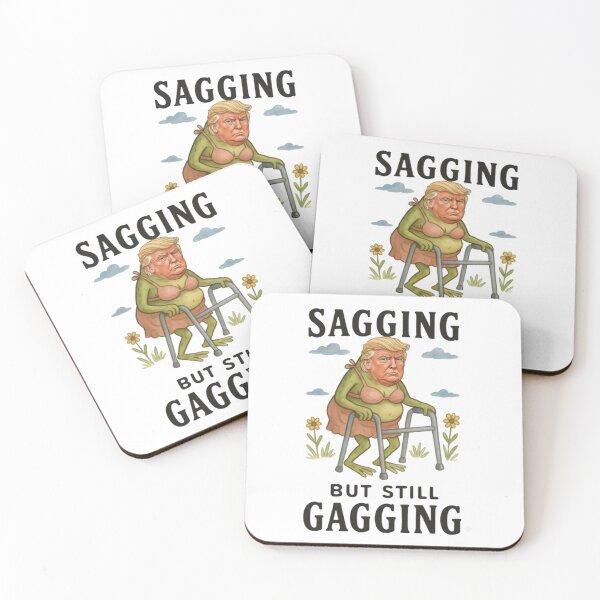 Item preview, Sagging But Still Gagging, Trump parody, orange man, funnyfits70, Humor, Funny, retro, vintages, funny quotes, animal humor, designed and sold by FunnyFits70.