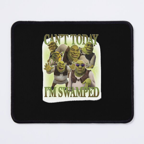 Item preview, Can'T Today I'M Swamped And Fiona Funny Shrek Sassy designed and sold by AgnesHoppe.