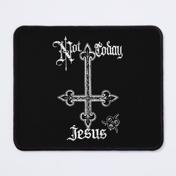 Item preview, Not Today Jesus designed and sold by OrsonClavette.
