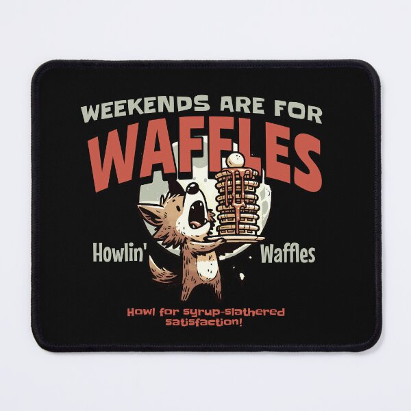 Item preview, Weekends are For Waffles designed and sold by dudelinart.