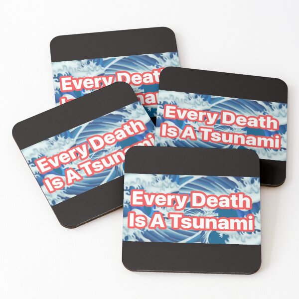 Item preview, Every Death is a Tsunami designed and sold by DestinySugarbuns.