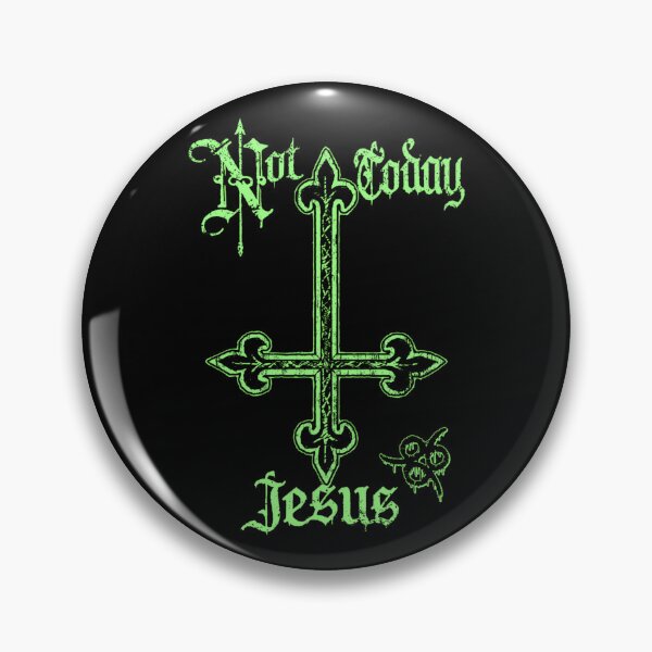 Item preview, Not Today Jesus, Style B - black  designed and sold by PerrinMonty.