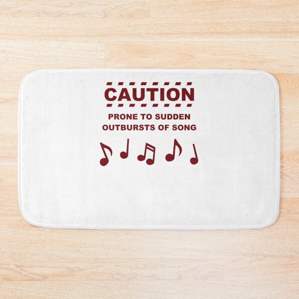 Item preview, Caution Prone To Sudden Outbursts Of Song designed and sold by InkaBader.