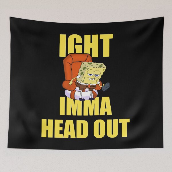 Item preview, Ight Imma Head Out Dank Meme Classic designed and sold by DanaAlbert.