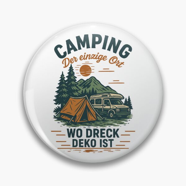Item preview, Camping The Only Place Where Dirt Decoration Is Funnier designed and sold by LuminOrb.