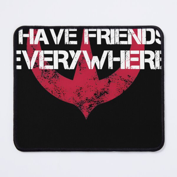 Item preview, I Have Friends Everywhere Andor Inspired designed and sold by PuddlesGage.