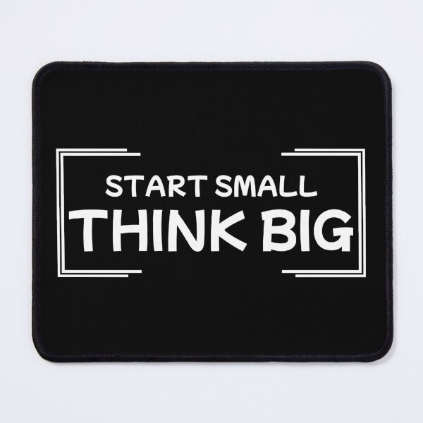 Item preview, Start Small, Think Big – Motivational Typography Tee designed and sold by CVDesignHub.