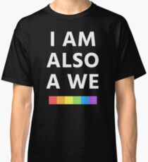 I am also a we (Sense8) Classic T-Shirt