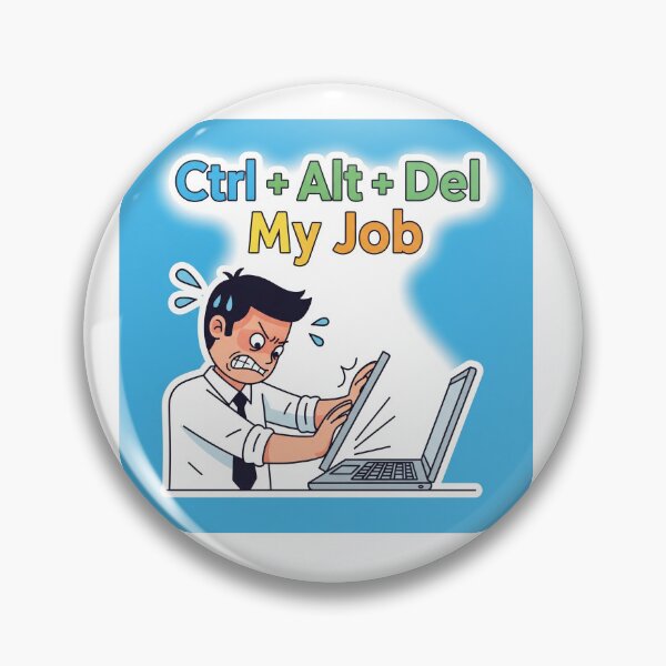 Item preview, Ctrl + Alt + Del My Job designed and sold by Mojo Creations Studio.