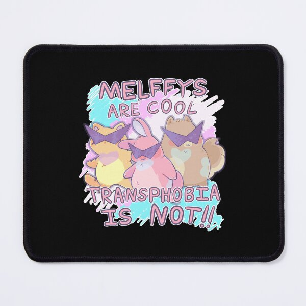 Item preview, Melffys Are Cool ! Transphobia is Not !! designed and sold by solechto.