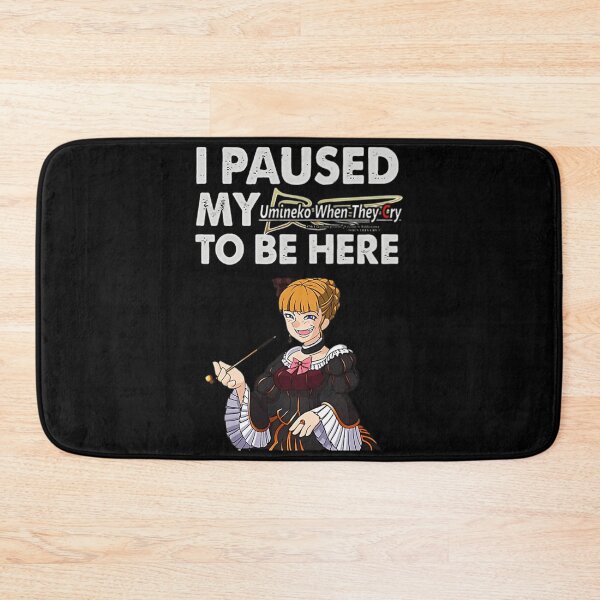 Item preview, I Paused My Umineko When They Cry To Be Here designed and sold by MagnoliaBoy.