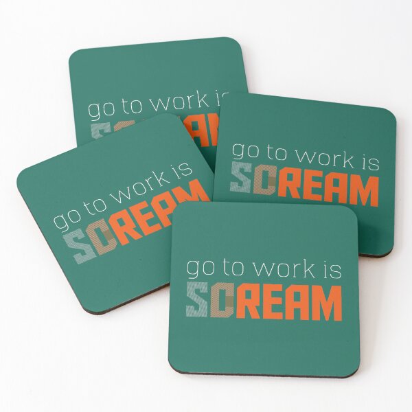 Item preview, Copy of Go To Work Is Dream Or Scream designed and sold by JenTrinhArt.