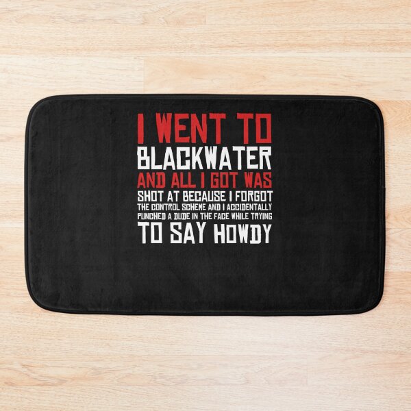 Item preview, I Went To Blackwater designed and sold by egkjgteff.