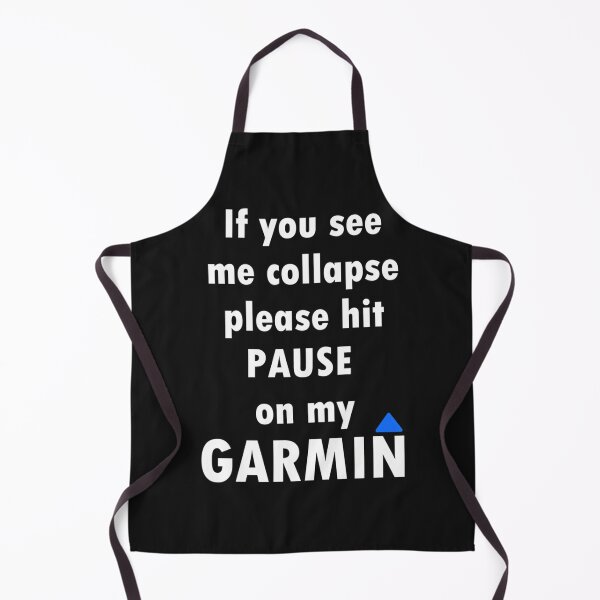 Item preview, If You See Me Collapse Please Hit Pause On My Garmin designed and sold by egkjgteff.