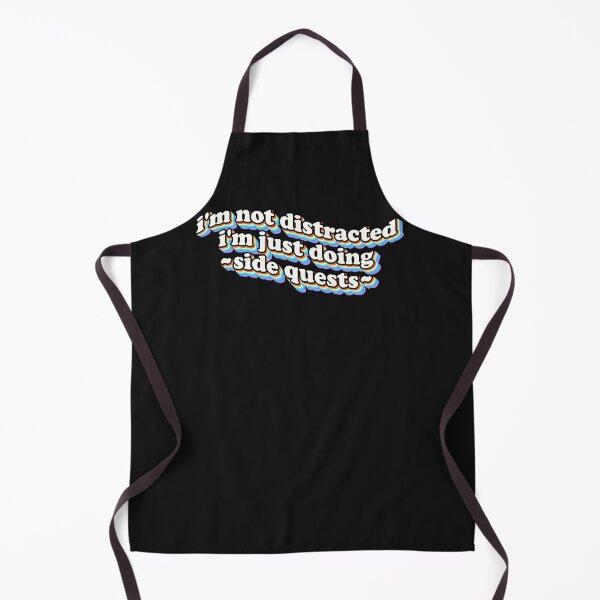 Item preview, I'M Not Distracted I'M Just Doing Side Quests (1) designed and sold by egkjgteff.