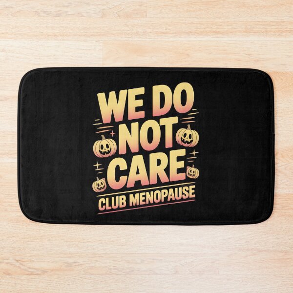 Item preview, We Do Not Care Club Menopause - Funny Halloween WDNC Gift  designed and sold by LovelyEvaDesign.