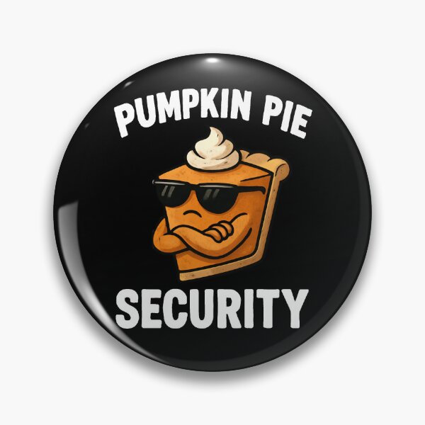 Item preview, Pumpkin Pie Security Funny  designed and sold by vaxiek.