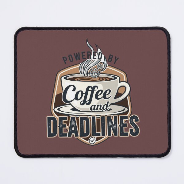 Item preview, Coffee And Deadlines designed and sold by Erik007best.
