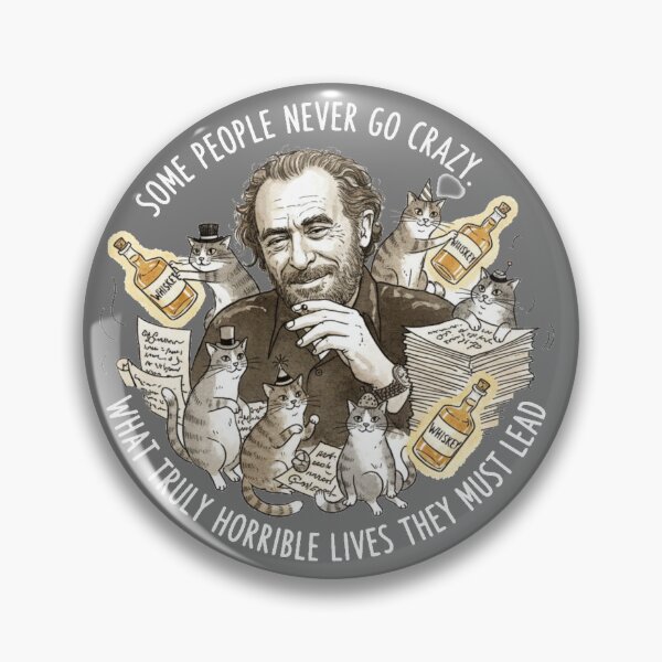 Item preview, Bukowski Cats & Whiskey – Some People Never Go Crazy designed and sold by Nin Tai.