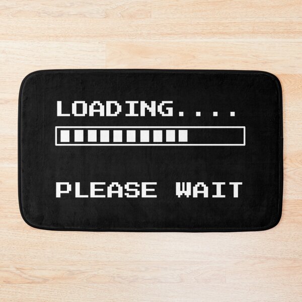 Item preview, Loading... Please Wait T-Shirt Funny Gamer Tee designed and sold by Just You Tee | Say It Loud, Wear It Proud.