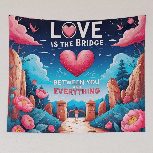 Item preview, Love is the bridge between you and everything 48 designed and sold by Tom-Johnson.