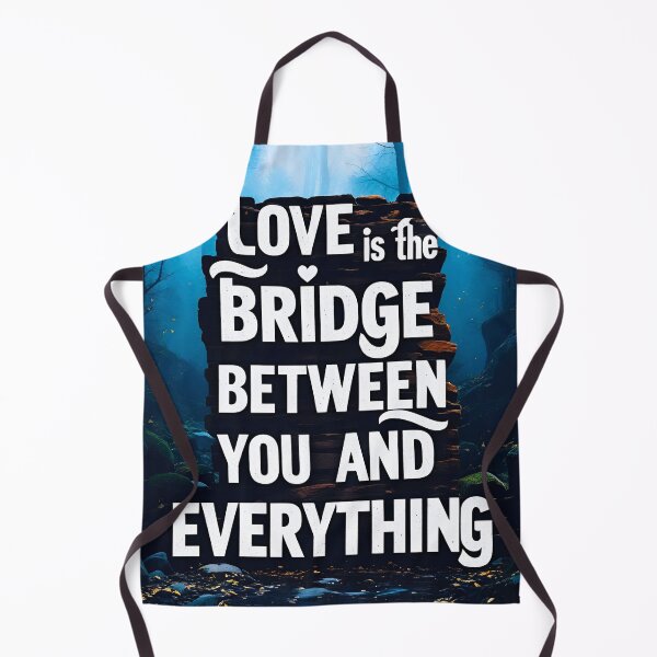 Item preview, Love is the bridge between you and everything 58 designed and sold by Tom-Johnson.