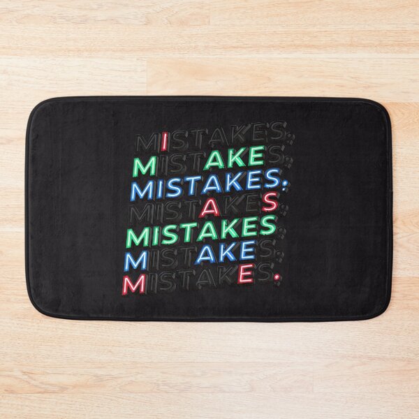 Item preview, i make mistakes as mistakes make me designed and sold by Ric Gilar.
