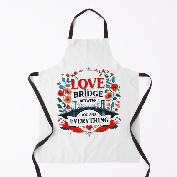 Item preview, Love is the bridge between you and everything 49 designed and sold by Tom-Johnson.