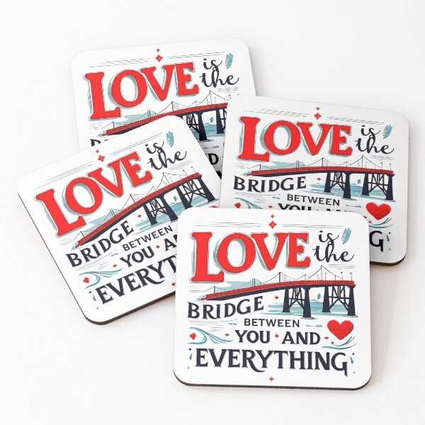 Item preview, Love is the bridge between you and everything 55 designed and sold by Tom-Johnson.
