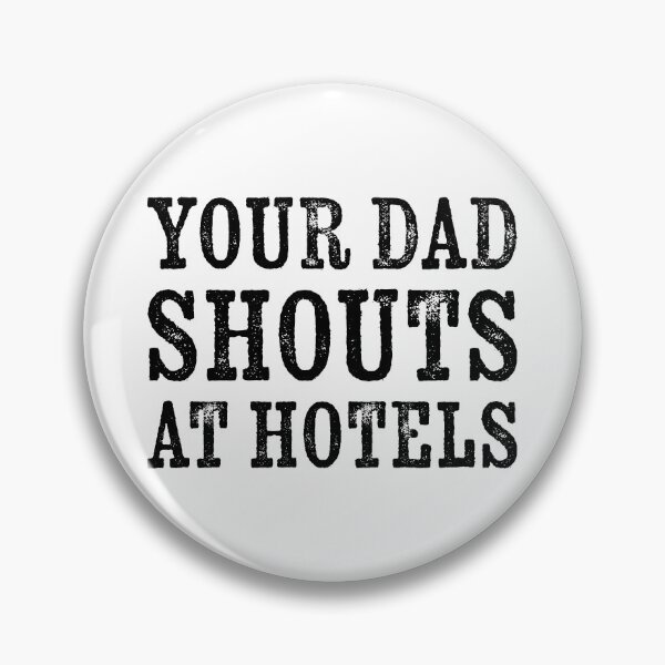 Item preview, Your Dad Shouts At Hotels designed and sold by Texterns.