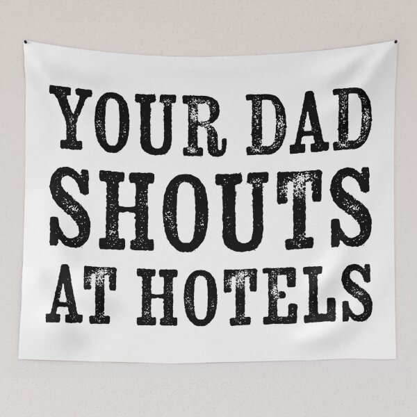 Item preview, Your Dad Shouts At Hotels designed and sold by Texterns.